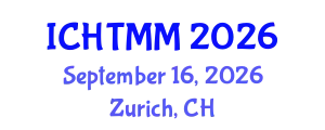 International Conference on Hospitality, Tourism Marketing and Management (ICHTMM) September 16, 2026 - Zurich, Switzerland