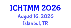 International Conference on Hospitality, Tourism Marketing and Management (ICHTMM) August 16, 2026 - Istanbul, Turkey