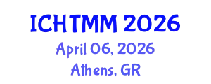 International Conference on Hospitality, Tourism Marketing and Management (ICHTMM) April 06, 2026 - Athens, Greece