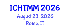 International Conference on Hospitality, Tourism Marketing and Management (ICHTMM) August 23, 2026 - Rome, Italy