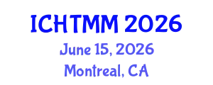 International Conference on Hospitality, Tourism Marketing and Management (ICHTMM) June 15, 2026 - Montreal, Canada