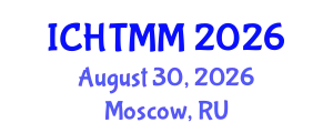 International Conference on Hospitality, Tourism Marketing and Management (ICHTMM) August 30, 2026 - Moscow, Russia