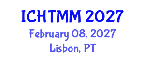 International Conference on Hospitality, Tourism Marketing and Management (ICHTMM) February 08, 2027 - Lisbon, Portugal