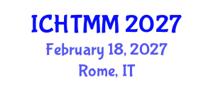 International Conference on Hospitality, Tourism Marketing and Management (ICHTMM) February 18, 2027 - Rome, Italy