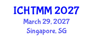 International Conference on Hospitality, Tourism Marketing and Management (ICHTMM) March 29, 2027 - Singapore, Singapore