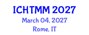 International Conference on Hospitality, Tourism Marketing and Management (ICHTMM) March 04, 2027 - Rome, Italy