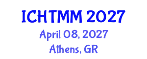 International Conference on Hospitality, Tourism Marketing and Management (ICHTMM) April 08, 2027 - Athens, Greece
