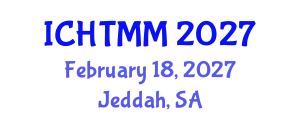 International Conference on Hospitality, Tourism Marketing and Management (ICHTMM) February 18, 2027 - Jeddah, Saudi Arabia