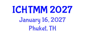 International Conference on Hospitality, Tourism Marketing and Management (ICHTMM) January 16, 2027 - Phuket, Thailand