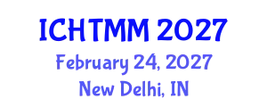 International Conference on Hospitality, Tourism Marketing and Management (ICHTMM) February 24, 2027 - New Delhi, India