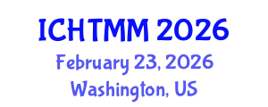 International Conference on Hospitality, Tourism Marketing and Management (ICHTMM) February 23, 2026 - Washington, United States