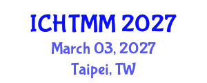 International Conference on Hospitality, Tourism Marketing and Management (ICHTMM) March 03, 2027 - Taipei, Taiwan