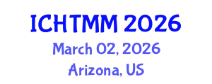 International Conference on Hospitality, Tourism Marketing and Management (ICHTMM) March 02, 2026 - Arizona, United States