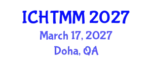 International Conference on Hospitality, Tourism Marketing and Management (ICHTMM) March 17, 2027 - Doha, Qatar