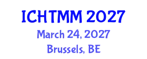 International Conference on Hospitality, Tourism Marketing and Management (ICHTMM) March 24, 2027 - Brussels, Belgium