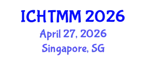 International Conference on Hospitality, Tourism Marketing and Management (ICHTMM) April 27, 2026 - Singapore, Singapore