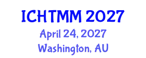 International Conference on Hospitality, Tourism Marketing and Management (ICHTMM) April 24, 2027 - Washington, Australia