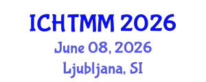 International Conference on Hospitality, Tourism Marketing and Management (ICHTMM) June 08, 2026 - Ljubljana, Slovenia