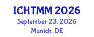 International Conference on Hospitality, Tourism Marketing and Management (ICHTMM) September 23, 2026 - Munich, Germany