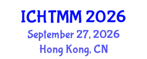 International Conference on Hospitality, Tourism Marketing and Management (ICHTMM) September 27, 2026 - Hong Kong, China