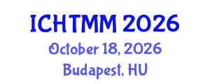 International Conference on Hospitality, Tourism Marketing and Management (ICHTMM) October 18, 2026 - Budapest, Hungary