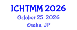 International Conference on Hospitality, Tourism Marketing and Management (ICHTMM) October 25, 2026 - Osaka, Japan