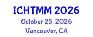 International Conference on Hospitality, Tourism Marketing and Management (ICHTMM) October 25, 2026 - Vancouver, Canada