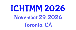 International Conference on Hospitality, Tourism Marketing and Management (ICHTMM) November 29, 2026 - Toronto, Canada