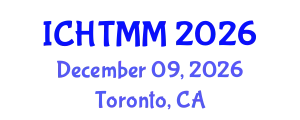 International Conference on Hospitality, Tourism Marketing and Management (ICHTMM) December 09, 2026 - Toronto, Canada