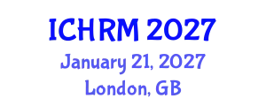 International Conference on Economics and Human Resource Management (ICHRM) January 21, 2027 - London, United Kingdom