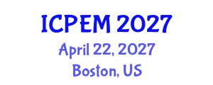 International Conference on Production Engineering and Management (ICPEM) April 22, 2027 - Boston, United States