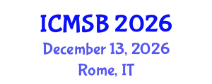 International Conference on Mathematics, Statistics and Biostatistics (ICMSB) December 13, 2026 - Rome, Italy