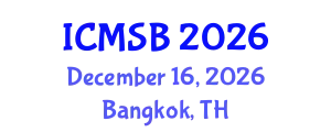 International Conference on Mathematics, Statistics and Biostatistics (ICMSB) December 16, 2026 - Bangkok, Thailand