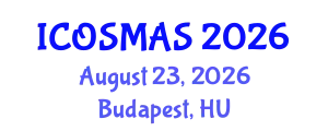 International Conference on Orthopedics, Sports Medicine and Arthroscopic Surgery (ICOSMAS) August 23, 2026 - Budapest, Hungary