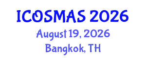 International Conference on Orthopedics, Sports Medicine and Arthroscopic Surgery (ICOSMAS) August 19, 2026 - Bangkok, Thailand
