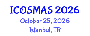 International Conference on Orthopedics, Sports Medicine and Arthroscopic Surgery (ICOSMAS) October 25, 2026 - Istanbul, Turkey
