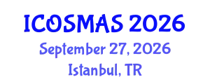 International Conference on Orthopedics, Sports Medicine and Arthroscopic Surgery (ICOSMAS) September 27, 2026 - Istanbul, Turkey