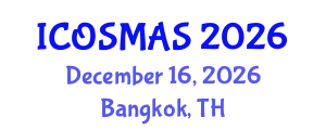 International Conference on Orthopedics, Sports Medicine and Arthroscopic Surgery (ICOSMAS) December 16, 2026 - Bangkok, Thailand