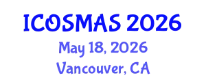 International Conference on Orthopedics, Sports Medicine and Arthroscopic Surgery (ICOSMAS) May 18, 2026 - Vancouver, Canada