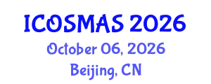 International Conference on Orthopedics, Sports Medicine and Arthroscopic Surgery (ICOSMAS) October 06, 2026 - Beijing, China