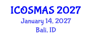 International Conference on Orthopedics, Sports Medicine and Arthroscopic Surgery (ICOSMAS) January 14, 2027 - Bali, Indonesia