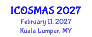 International Conference on Orthopedics, Sports Medicine and Arthroscopic Surgery (ICOSMAS) February 11, 2027 - Kuala Lumpur, Malaysia