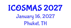 International Conference on Orthopedics, Sports Medicine and Arthroscopic Surgery (ICOSMAS) January 16, 2027 - Phuket, Thailand