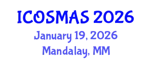 International Conference on Orthopedics, Sports Medicine and Arthroscopic Surgery (ICOSMAS) January 19, 2026 - Mandalay, Myanmar