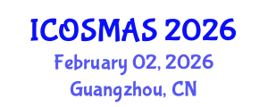 International Conference on Orthopedics, Sports Medicine and Arthroscopic Surgery (ICOSMAS) February 02, 2026 - Guangzhou, China