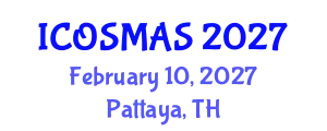 International Conference on Orthopedics, Sports Medicine and Arthroscopic Surgery (ICOSMAS) February 10, 2027 - Pattaya, Thailand