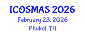 International Conference on Orthopedics, Sports Medicine and Arthroscopic Surgery (ICOSMAS) February 23, 2026 - Phuket, Thailand