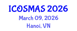 International Conference on Orthopedics, Sports Medicine and Arthroscopic Surgery (ICOSMAS) March 09, 2026 - Hanoi, Vietnam