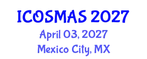 International Conference on Orthopedics, Sports Medicine and Arthroscopic Surgery (ICOSMAS) April 03, 2027 - Mexico City, Mexico