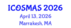 International Conference on Orthopedics, Sports Medicine and Arthroscopic Surgery (ICOSMAS) April 13, 2026 - Marrakesh, Morocco